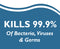 Kills 99.9% of Bacteria, Viruses & Germs